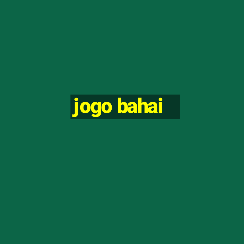 jogo bahai