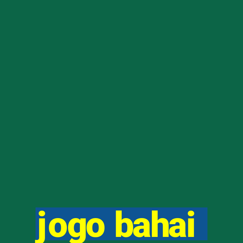 jogo bahai