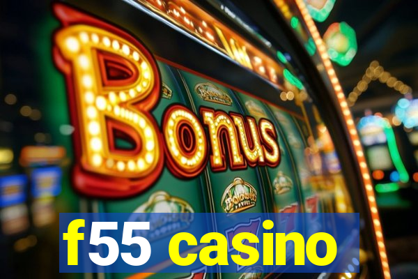 f55 casino