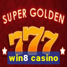 win8 casino