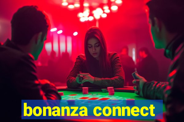 bonanza connect