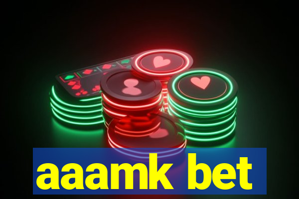 aaamk bet