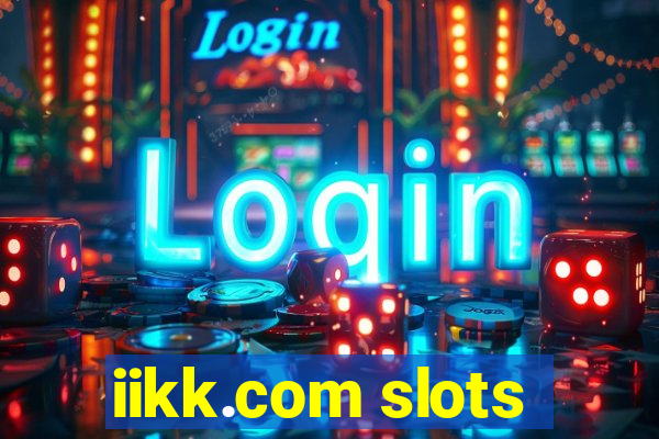 iikk.com slots