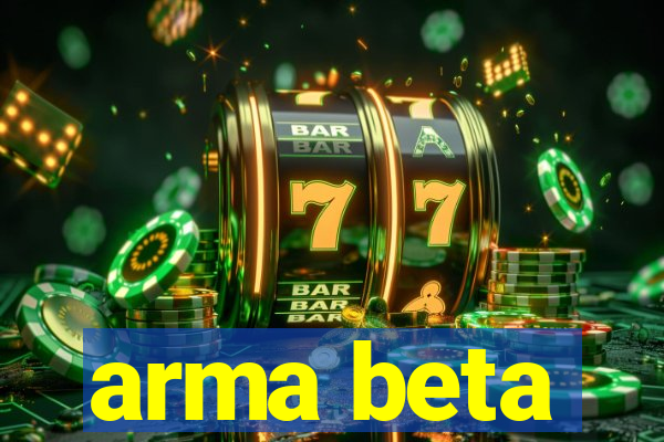 arma beta