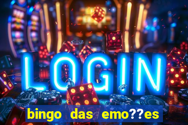 bingo das emo??es com palavras