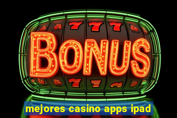 mejores casino apps ipad