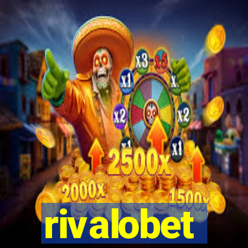 rivalobet