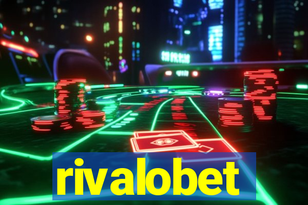 rivalobet