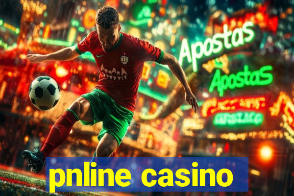 pnline casino