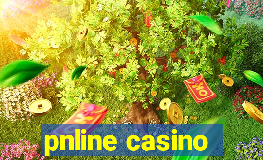 pnline casino