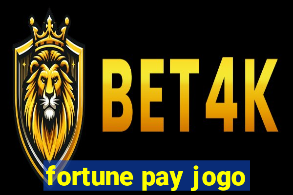 fortune pay jogo