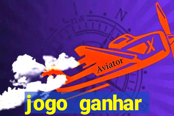 jogo ganhar dinheiro online