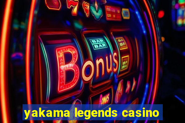 yakama legends casino