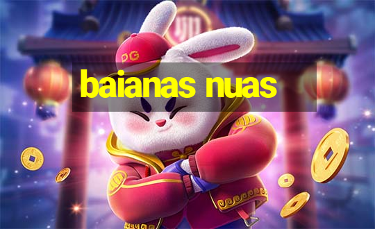 baianas nuas