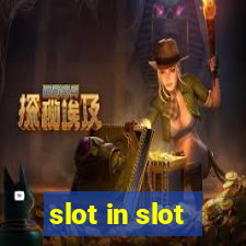 slot in slot