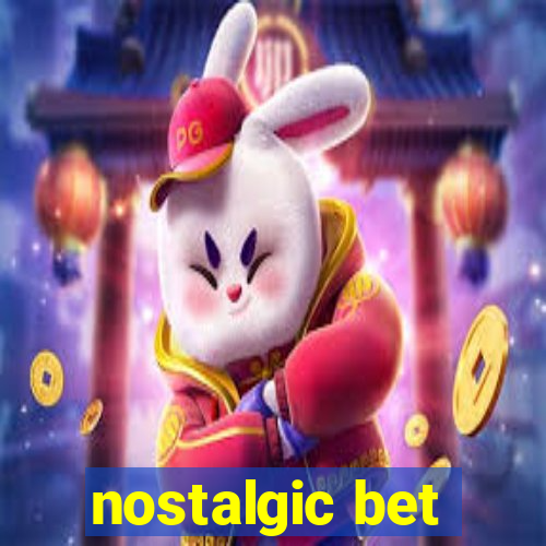 nostalgic bet