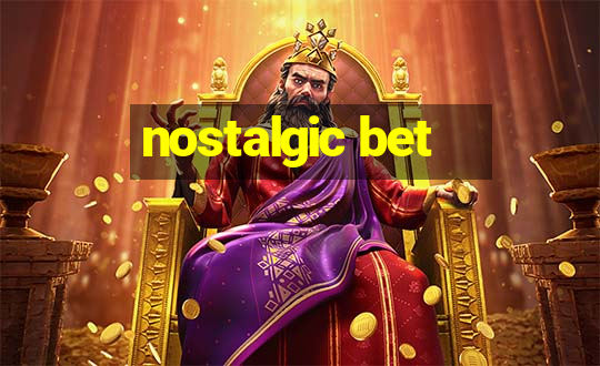 nostalgic bet