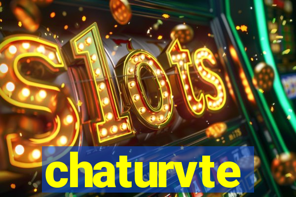 chaturvte