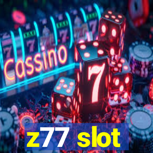 z77 slot