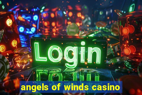 angels of winds casino