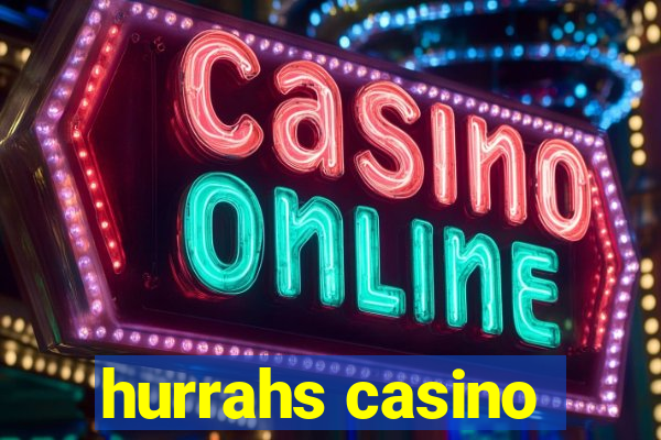 hurrahs casino