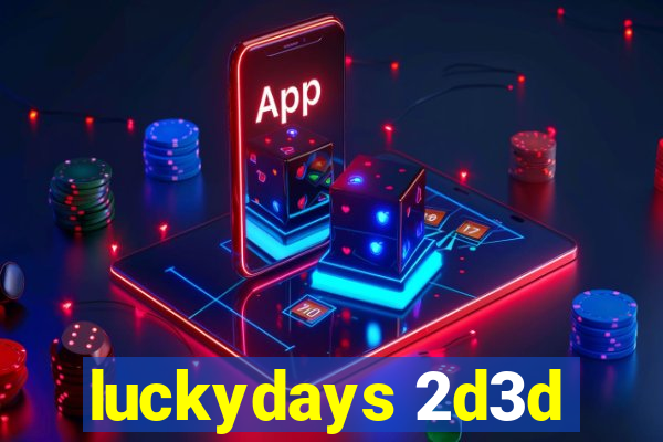 luckydays 2d3d