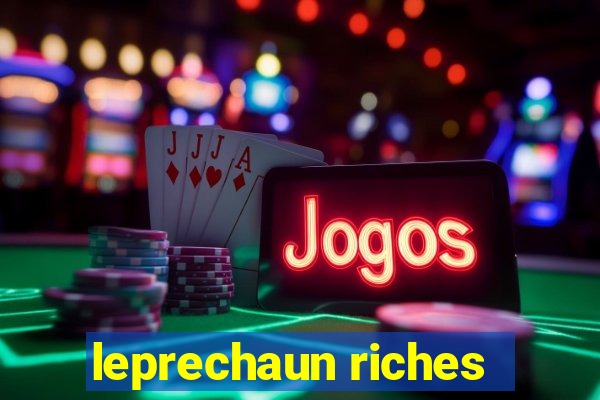 leprechaun riches