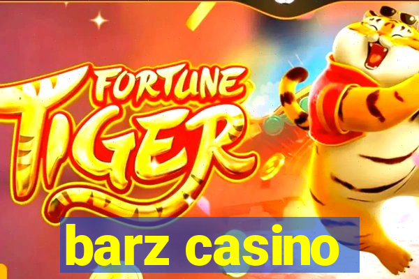 barz casino