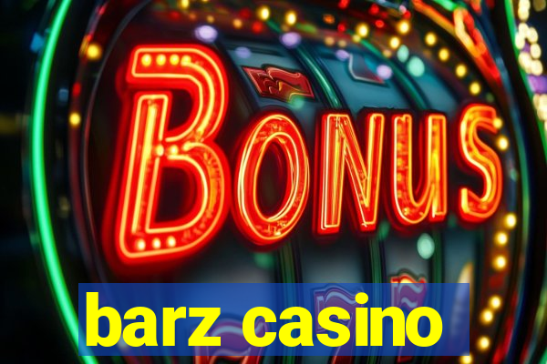 barz casino