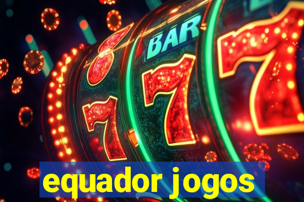 equador jogos