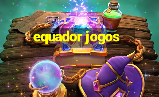 equador jogos