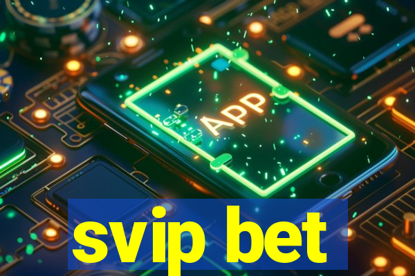 svip bet