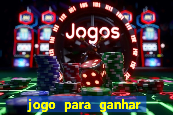 jogo para ganhar dinheiro no celular