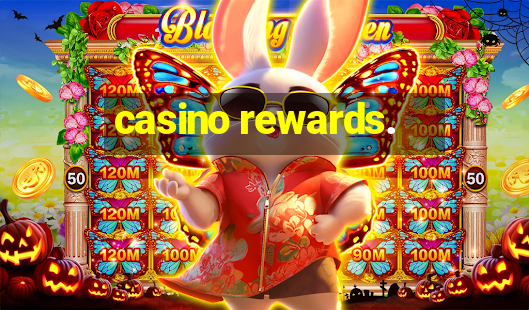 casino rewards.