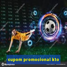 cupom promocional kto