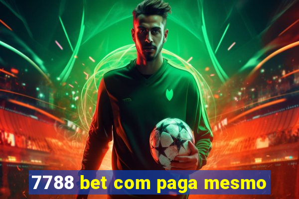 7788 bet com paga mesmo