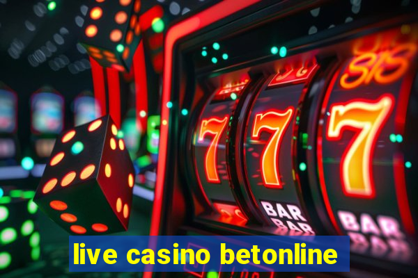 live casino betonline