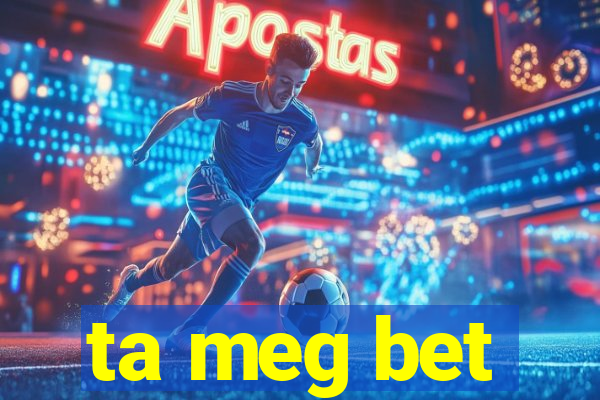 ta meg bet