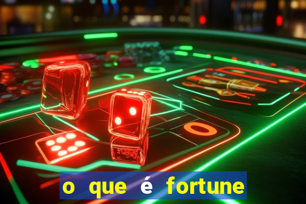 o que é fortune tiger é confiável