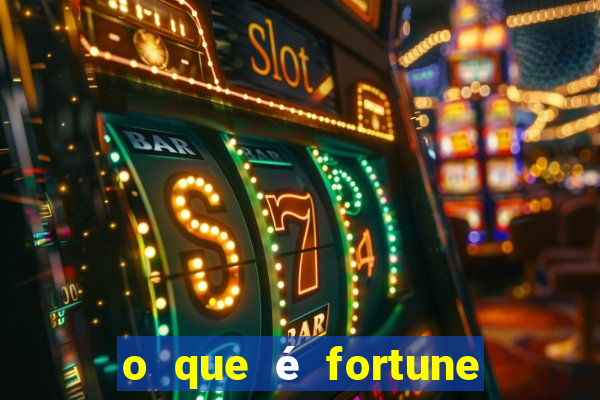 o que é fortune tiger é confiável