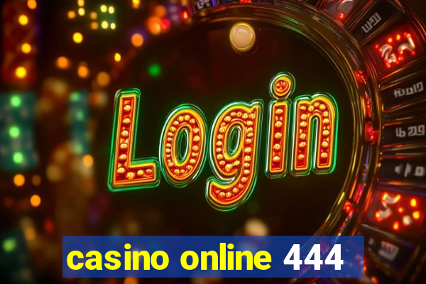 casino online 444