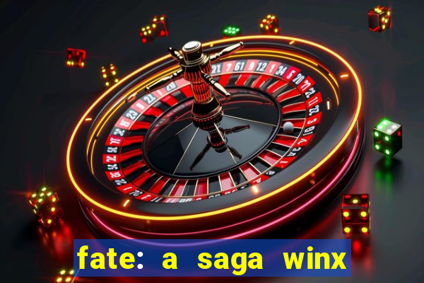 fate: a saga winx livro 3