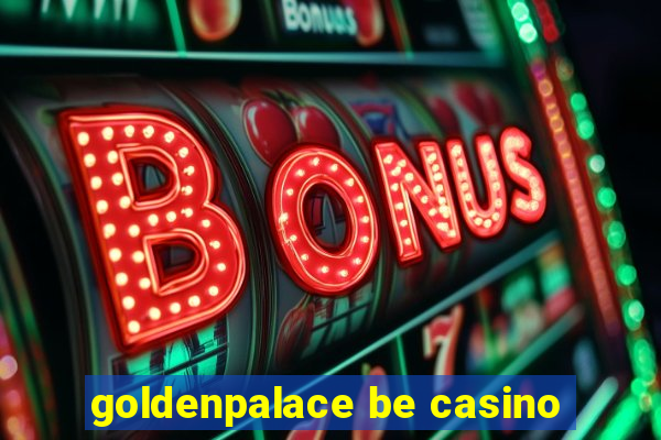 goldenpalace be casino