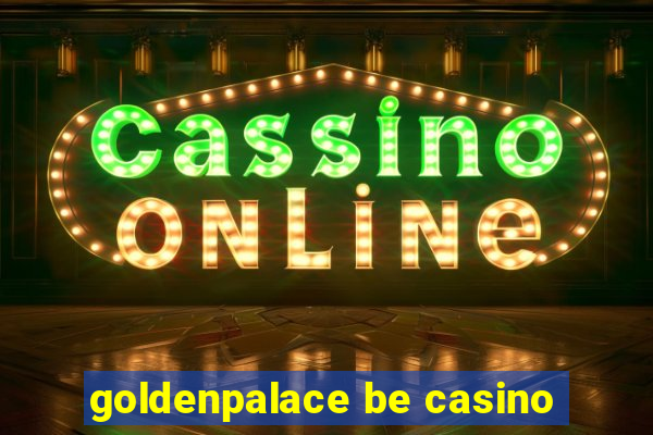 goldenpalace be casino