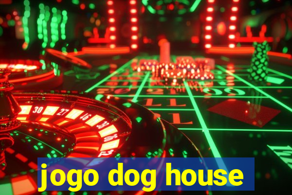 jogo dog house