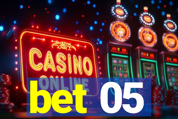 bet 05