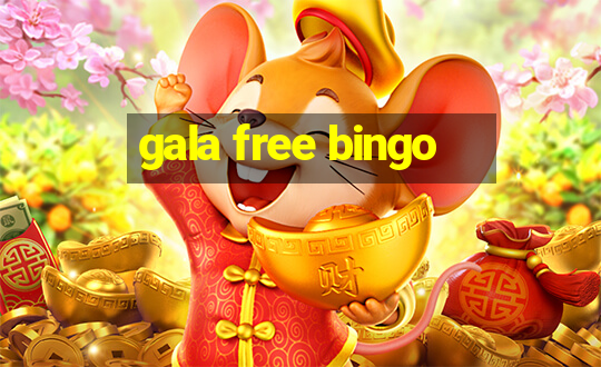 gala free bingo