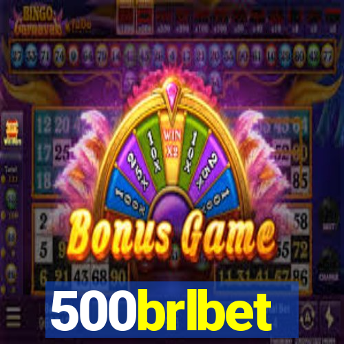 500brlbet