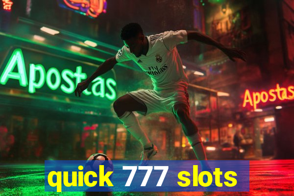 quick 777 slots