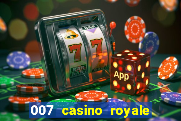 007 casino royale filme completo dublado hd